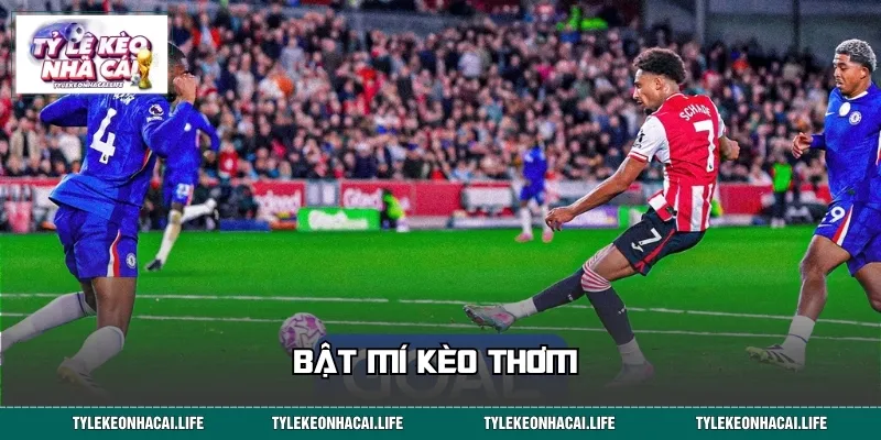 Bật mí kèo thơm 